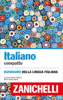 Italiano compatto: Dizionario della lingua italiana.  Maria Teresa Nesci