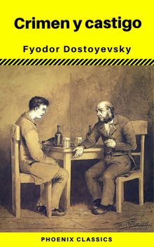 Crimen y castigo (Phoenix Classics).  Fyodor Mikhailovich Dostoyevsky