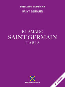 El amado Saint Germain habla.  Saint Germain