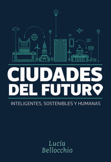 Ciudades del futuro.  Luca Bellocchio