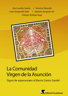 La comunidad Virgen de la Asuncin.  Gabriela Zengarini OP