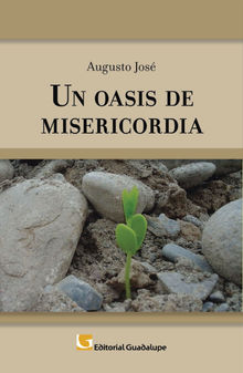 Un oasis de misericordia.  Augusto Jos