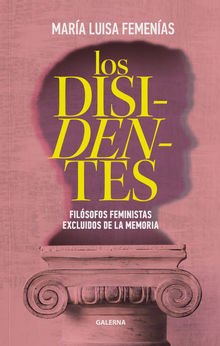 Los disidentes.  Mara Luisa Femenas