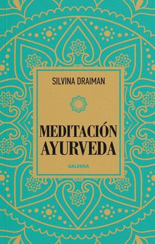 Meditacin Ayurveda.  Silvina Draiman