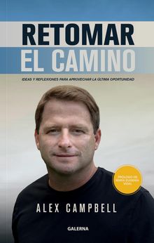 Retomar el camino.  Alex Campbell