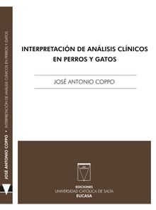 Interpretacin de anlisis clnicos en perros y gatos.  Jos Antonio Coppo