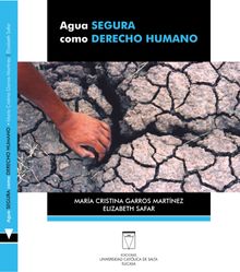 Agua segura como derecho humano.  Elizabeth Safar