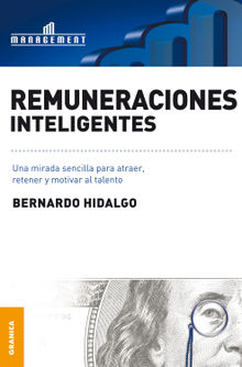 Remuneraciones inteligentes.  Bernardo Hidaldo