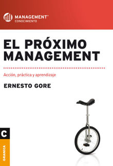 El prximo management.  Ernesto Gore