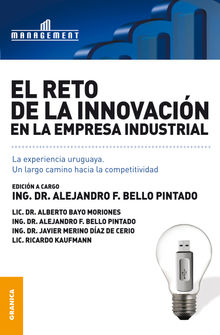 El reto de la innovacin en la empresa industrial.  Alejandro F. Bello Pintado