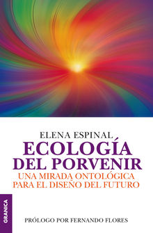 Ecologa del porvenir.  Elena Espinal