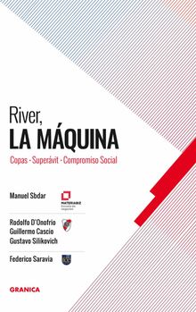 River, La Mquina.  Gustavo Silikovich