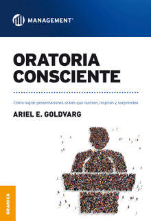 Oratoria consciente.  Ariel Goldvarg