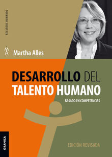 Desarrollo del talento humano.  Martha Alles