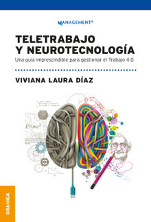 Teletrabajo y neurotecnologa.  Viviana Daz