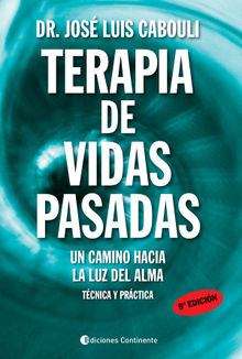 Terapia de vidas pasadas.  Jos Luis Cabouli