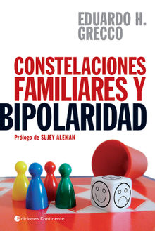 Constelaciones familiares y bipolaridad.  Eduardo H. Grecco