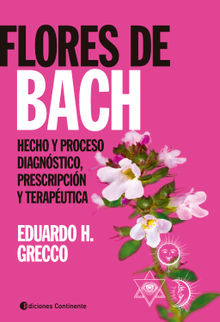 Flores de Bach.  Eduardo H. Grecco