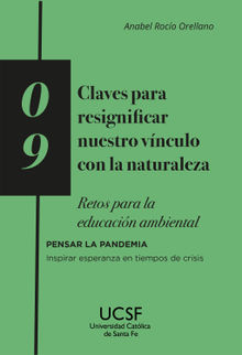 Claves para resignificar nuestro vnculo con la naturaleza.  Anabel Roco Orellano