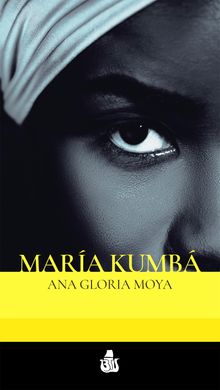 Mara Kumb.  Ana Gloria Moya