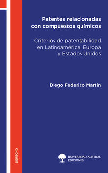 Patentes relacionadas con compuestos qumicos.  Diego Federico Martin