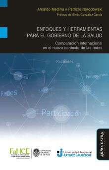 Enfoques y herramientas para el gobierno de la salud.  Patricio Narodowski