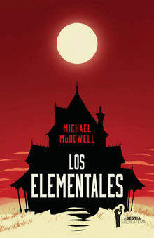 Los Elementales.  Michael McDowell