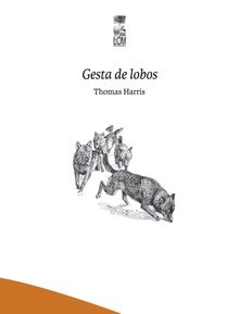 Gesta de lobos.  Thomas Harris