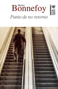 Punto de no retorno.  Michel Bonnefoy Rosenzuaig