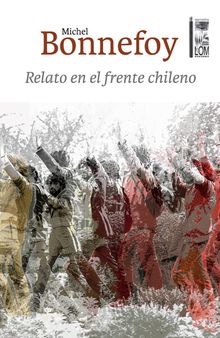 Relato en el frente chileno.  Michel Bonnefoy