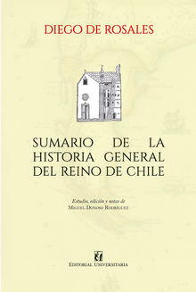 Sumario de la historia general del reino de Chile.  Miguel Donoso Rodríguez