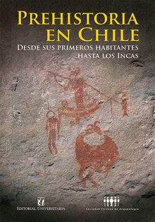 Prehistoria en Chile.  Sociedad Chilena de Arqueologa