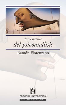 Breve historia del psicoanlisis.  Ramn Florenzano