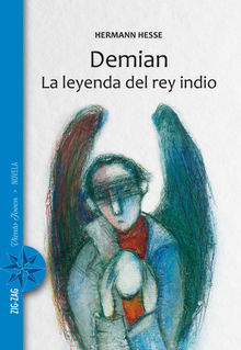 Demian / La leyenda del rey indio.  Herman Hesse