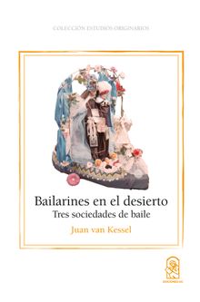 Bailarines en el desierto.  Juan van Kessel