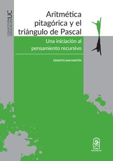 Aritmtica pitagrica y el tringulo de Pascal.  Ernesto San Martn