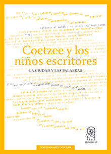 Coetzee y los nios escritores.  John Maxwell Coetzee