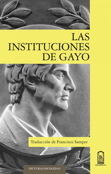 Las instituciones de Gayo.  Francisco Samper