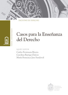 Casos para la Enseanza del Derecho.  Carlos Frontaura Rivera