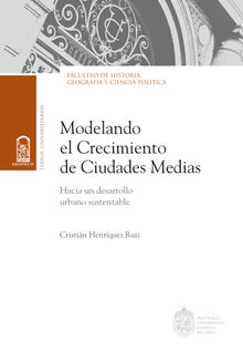 Modelando el crecimiento de ciudades medias.  Cristin Henrquez Ruiz