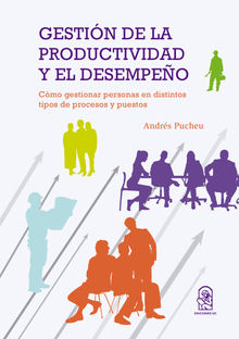 Gestin de la productividad y el desempeo.  Juan Andrs Pucheu