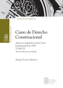 Curso de derecho constitucional Tomo II.  ngela Vivanco Martnez