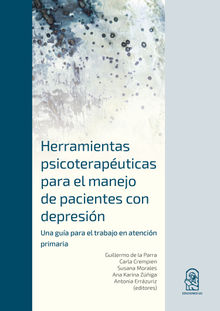 Herramientas Psicoteraputicas para el Manejo de Pacientes con Depresin.  Ana Karina Ziga