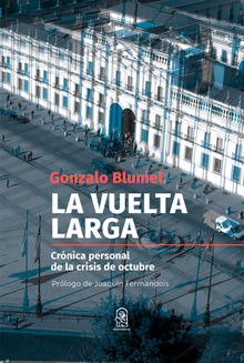 La vuelta larga.  Gonzalo Blumel