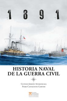 1891:  Historia naval de la Guerra Civil.  Piero Castagneto Garviso