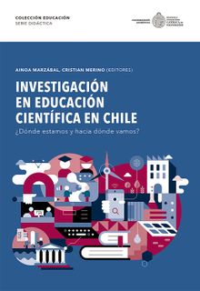 Investigacin en Educacin Cientfica en Chile.  Cristian Merino Rubilar