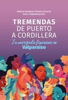 Tremendas de puerto a cordillera .  Karen Trajtemberg Daz