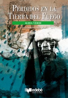 Perdido en la Tierra del Fuego.  Verdi Alida