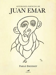 Antologa Esencial de Juan Emar.  Pablo Brodsky