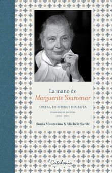 ?La mano de Marguerite Yourcenar.  Michle Sarde